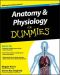 ANATOMY & PHYSIOLOGY FOR DUMMIES e2