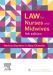 LAW FOR NURSES AND MIDWIVES E9 REVISED