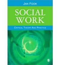SOCIAL WORK CRITICAL THEORY & PRACTICE