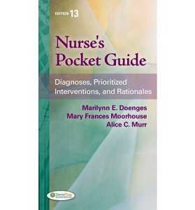 NURSE'S POCKET GUIDE e13: DIAGNOSES, PRIORITIZED INTERVENTIONS AND RATIONALES