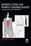 PATTERN CUTTING FOR WOMEN'S TAILORED JACKETS