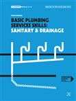 BASIC PLUMBING SERVICE SKILLS: SANITARY/DRAINAGE e2