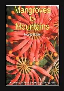 MANGROVES TO MOUNTAINS e2: FIELD GUIDE TO NATIVE PLANTS OF S.E. QLD